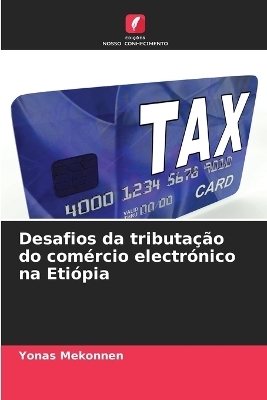 Desafios da tributação do comércio electrónico na Etiópia - Yonas Mekonnen