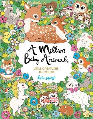 A Million Baby Animals - Lulu Mayo