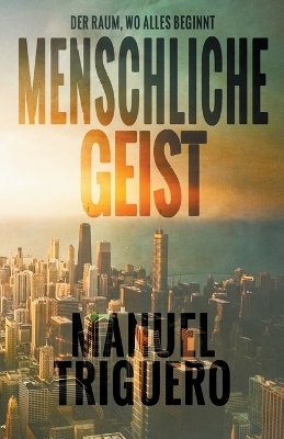 Menschliche Geist - Manuel Triguero