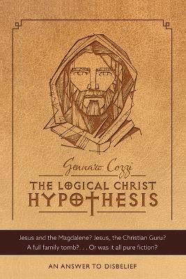The Logical Christ Hypothesis - Gennaro Cozzi