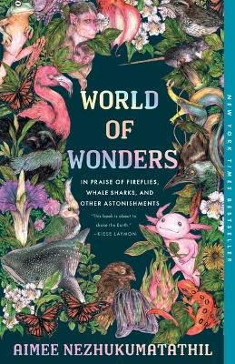 World of Wonders - Aimee Nezhukumatathil