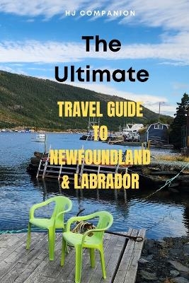The Ultimate Travel Guide to Newfoundland & Labrador - HJ Companion
