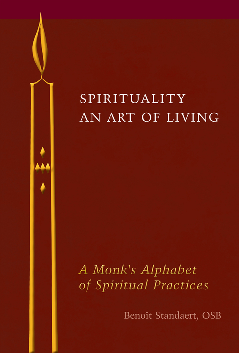 Spirituality: An Art of Living - Benoît Standaert