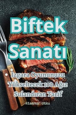 Biftek Sanat&#305; -  Nisanur Utku