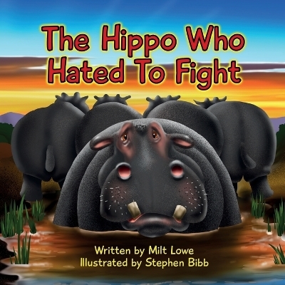 The Hippo Who Hated To Fight - Milt Lowe