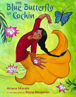 The Blue Butterfly of Cochin - Ariana Mizrahi