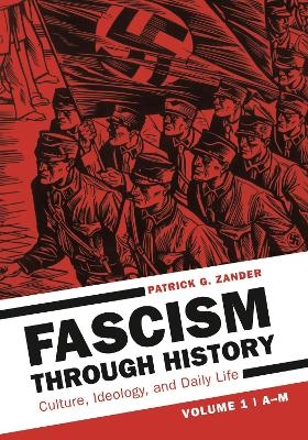 Fascism through History - Patrick G. Zander