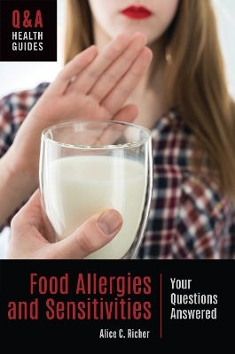 Food Allergies and Sensitivities - Alice C. Richer