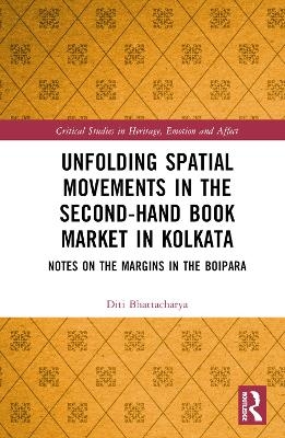 Unfolding Spatial Movements in the Second-Hand Book Market in Kolkata - Diti Bhattacharya