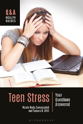 Teen Stress - Nicole Neda Zamanzadeh, Tamara D. Afifi
