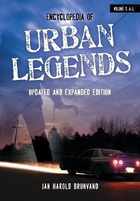 Encyclopedia of Urban Legends - Jan Harold Brunvand