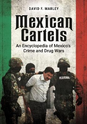 Mexican Cartels - David F. Marley