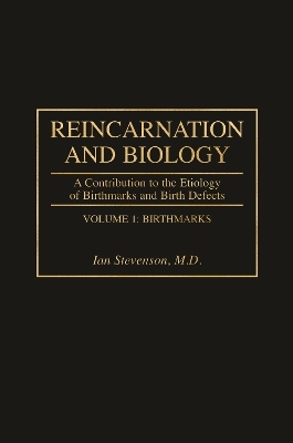 Reincarnation and Biology - Ian Stevenson M.D.