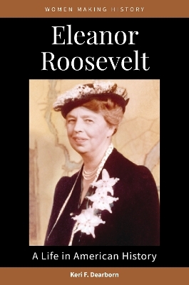 Eleanor Roosevelt - Keri F. Dearborn