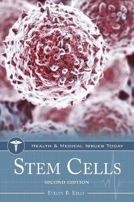 Stem Cells - Evelyn B. Kelly
