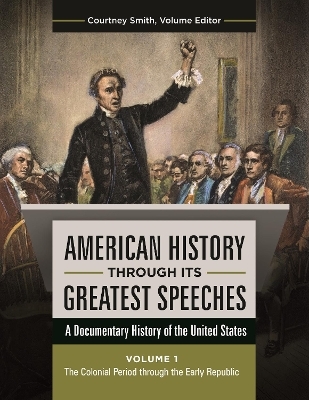 American History through Its Greatest Speeches - 