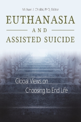 Euthanasia and Assisted Suicide - 