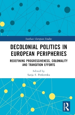 Decolonial Politics in European Peripheries - 