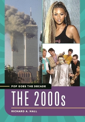 Pop Goes the Decade - Richard A. Hall