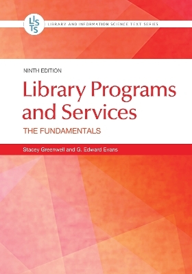 Library Programs and Services - Stacey Greenwell, G. Edward Evans