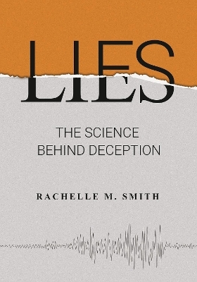 Lies - Rachelle M. Smith