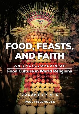 Food, Feasts, and Faith - Paul Fieldhouse