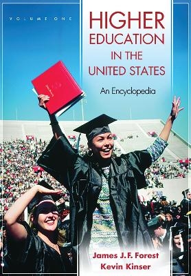 Higher Education in the United States - James J. F. Forest, Kevin Kinser