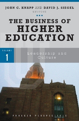 The Business of Higher Education - 