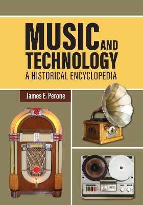 Music and Technology - James E. Perone