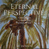 Eternal Perspective -  DJ Jackson