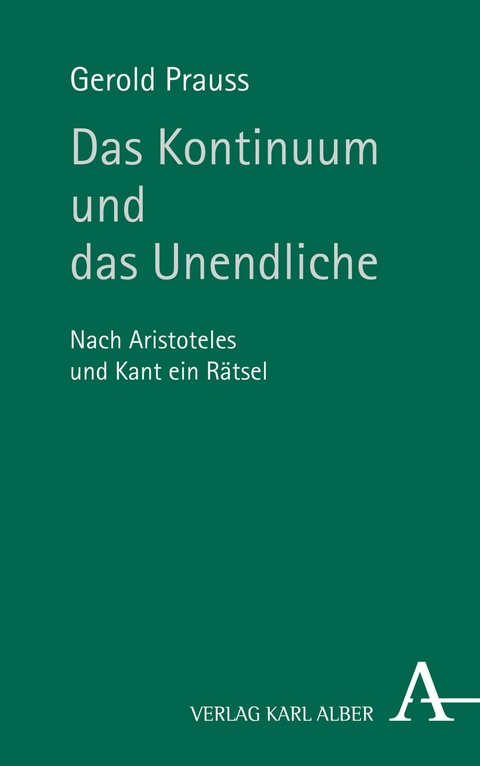 Das Kontinuum und das Unendliche -  Gerold Prauss