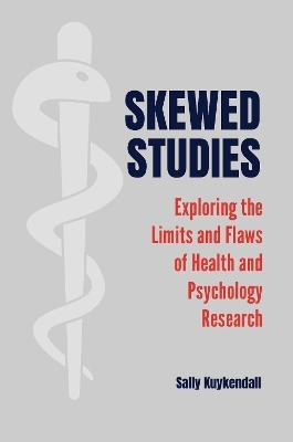 Skewed Studies - Sally Kuykendall