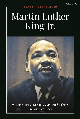 Martin Luther King Jr. - Jamie J. Wilson