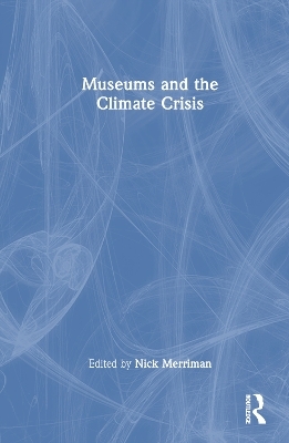 Museums and the Climate Crisis - 