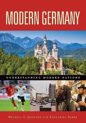 Modern Germany - Wendell G. Johnson, Katharina Barbe