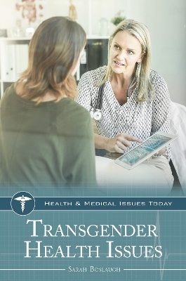 Transgender Health Issues - Sarah Boslaugh