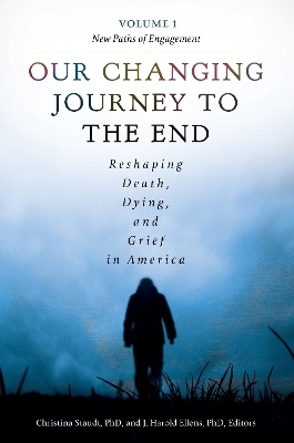 Our Changing Journey to the End - 
