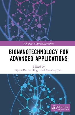 Bionanotechnology for Advanced Applications - 