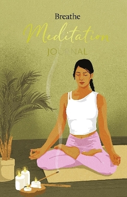 Breathe Meditation Journal -  Breathe Magazine