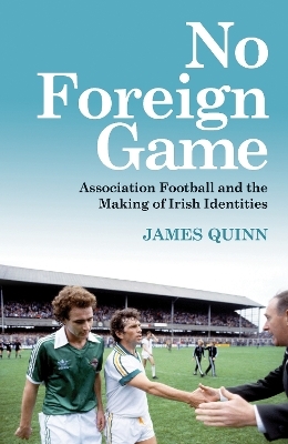 No Foreign Game - James Quinn