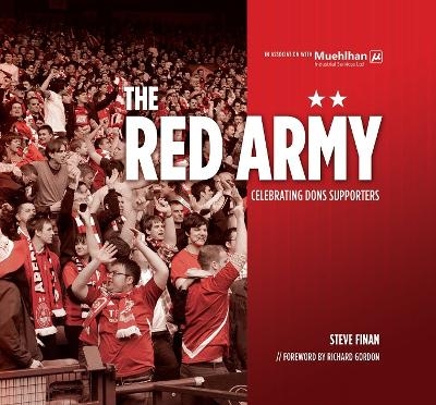 The Red Army: Celebrating Dons Supporters - Steve Finan
