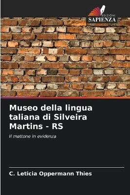 Museo della lingua taliana di Silveira Martins - RS - C Leticia Oppermann Thies