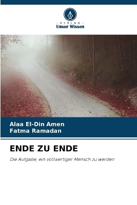 Ende Zu Ende - Alaa El-Din Amen, Fatma Ramadan