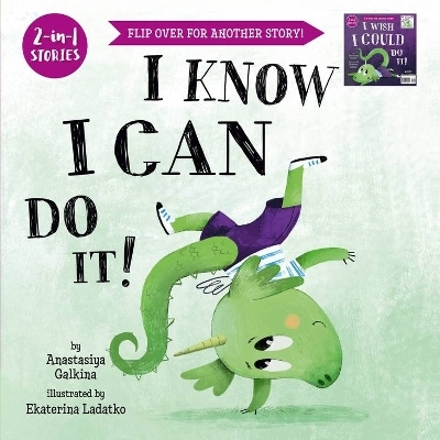 I Know I Can Do It!/I Wish I Could Do It! - Anastasiya Galkina