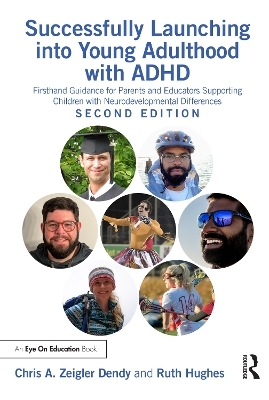 Successfully Launching into Young Adulthood with ADHD - Chris A. Zeigler Dendy, Ruth Hughes