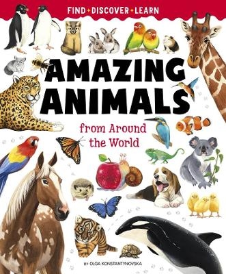 Big Book of Amazing Animals - Olga Konstantinovskaya