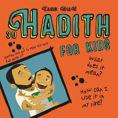 30 Hadith for Kids - Zanib Mian