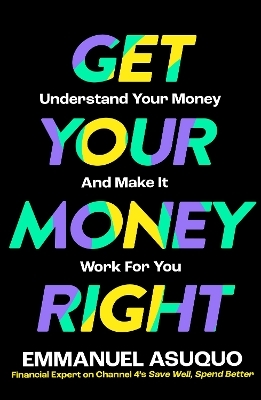 Get Your Money Right - Emmanuel Asuquo