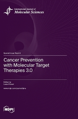 Cancer Prevention with Molecular Target Therapies 3.0