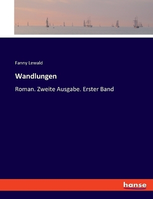 Wandlungen - Fanny Lewald